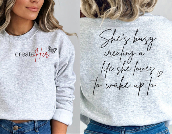 Create Her Crewneck| Inspiration Sweatshirt | Inspiration Crewneck