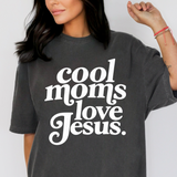 Cool Moms Love Jesus Shirt