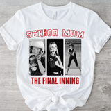 Senior Mom- The Final Inning Tee