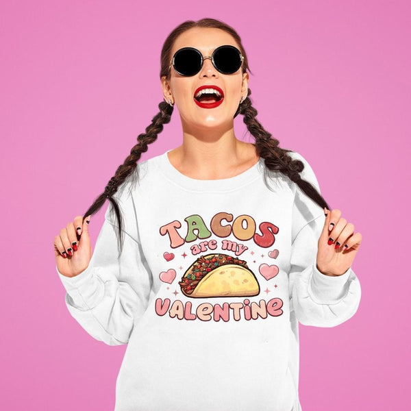 Tacos are my Valentines Crewneck Sweatshirt